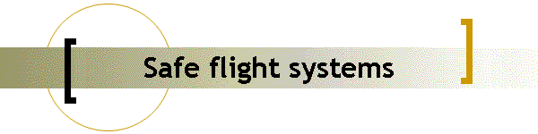 Safe flight systems